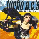 The Turbo A.C.'S - Winner Take All
