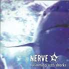 Nerve - Swimming With Sharks