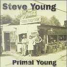Steve Young - Primal Young