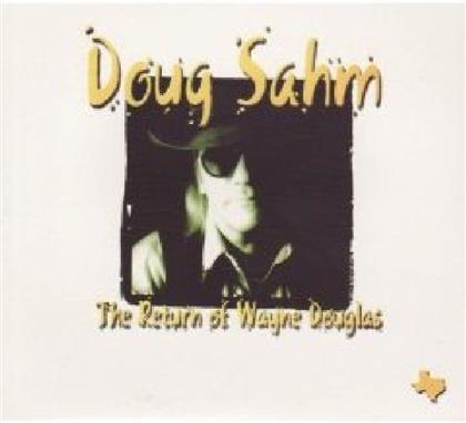 Doug Sahm - Return Of Wayne Douglas