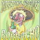 Infectious Grooves - Borracho
