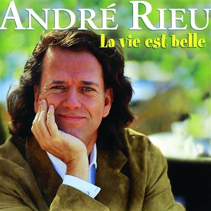 Andre Rieu - La Vie Est Belle