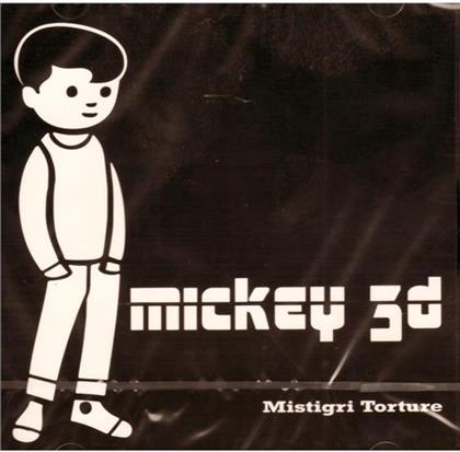 Mickey 3D - Mistigri Torture