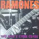 Ramones - You Don't Come Close