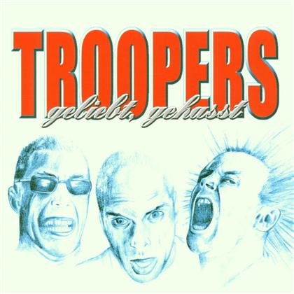 The Troopers - Geliebt, Gehasst