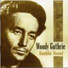 Woody Guthrie - Ramblin' Round