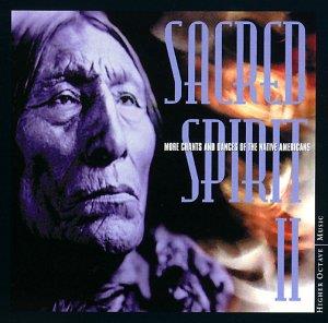Sacred Spirit - Indian Sacred Spirits 2 - More Chants