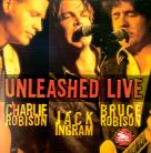 Charlie Robison - Unleashed Live
