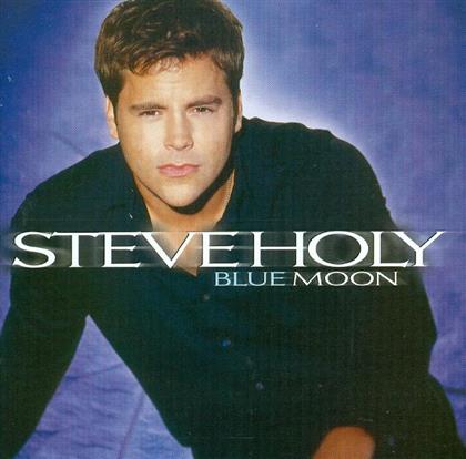 Steve Holy - Blue Moon
