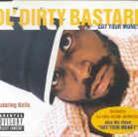 Ol' Dirty Bastard (Wu-Tang Clan) - Got Your Money - Remixes