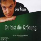 Uwe Weiler - Du Bist Die Kroenung