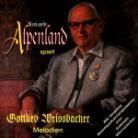 Blaskapelle Alpenland - Spielt Gottlieb Weissbacher Melodien