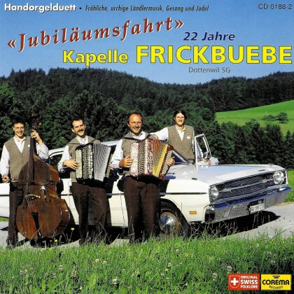 Frickbuebe Kapelle - Jubiläumsfahrt