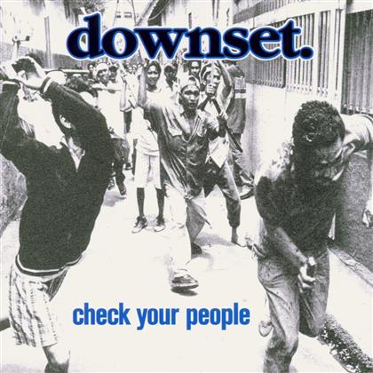 Downset - Check Your People
