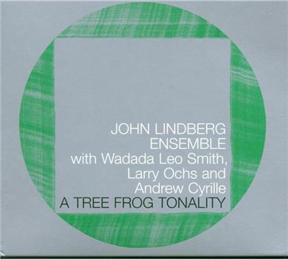 John Lindberg - A Tree Frog Tonality