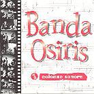 Banda Osiris - ---