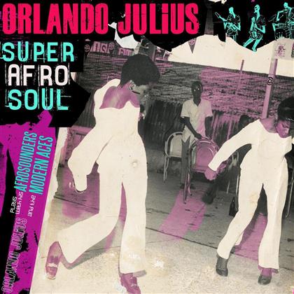 Orlando Julius - Super Afro Soul (2 CDs)