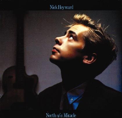 Nick Heyward - North Of The Miracle