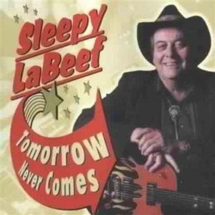 Sleepy Labeef - Tomorrow Never Comes