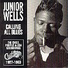 Junior Wells - Calling All Blues 57-63