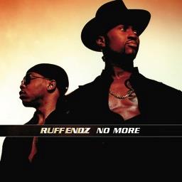 Ruff Endz - No More