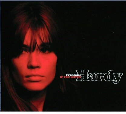Francoise Hardy - If You Listen (Digipack)