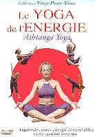 Yoga pour tous - Le Yoga de l'energie - Ashtanga Yoga