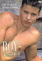 Boy 2 - Boys at play (Unrated)