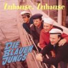 Blauen Jungs - Zuhause, Zuhause