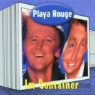 Playa Rouge - Im Container