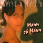 Kerstin Merlin - Mann Oh Mann