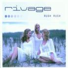 Rivage - Rush Rush