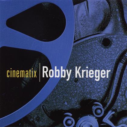Robbie Krieger - Cinematix