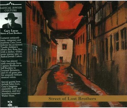 Gary Lucas - Street Of Lost Brothers