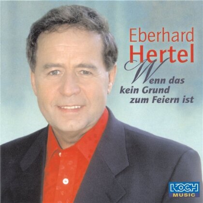 Eberhard Hertel - Wenn Das Kein Grund Zum