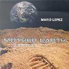 Mario Lopez - Mother Earth