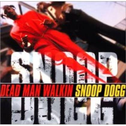 Snoop Dogg - Dead Man Walkin