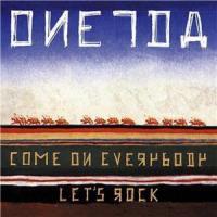 Oneida - Come On Everybody
