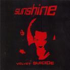 Sunshine - Velvet Suicide