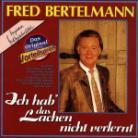 Fred Bertelmann - Ich Hab'das Lachen Nicht Verlernt