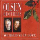 Olsen Brothers - We Believe In Love