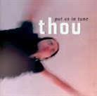 Thou - Put Us In Tune
