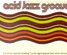 Acid Jazz Grooves - Various