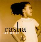 Rasha - Let Me Be