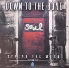 Down To The Bone - Spread The World
