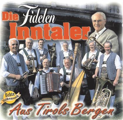 Die Fidelen Inntaler - Aus Tirols Bergen