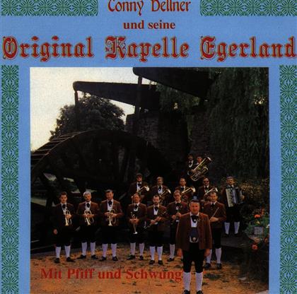 Dellner Conny Und Seine Original Kapelle - Mit Pfiff Und Schwung