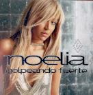 Noelia - Golpeando Fuerte