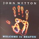 John Wetton - Welcome To Heaven + 1 Bonustrack
