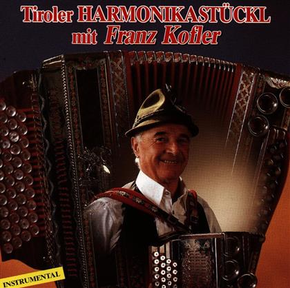 Franz Kofler - Tiroler Harmonikastückl